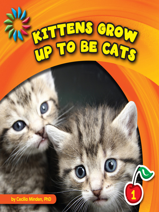 Cecilia Minden创作的Kittens Grow up to Be Cats作品的详细信息 - 可供借阅